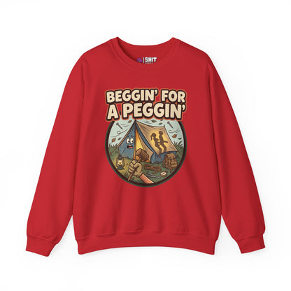Beggin For A Peggin Funny Camping Sweatshirt
