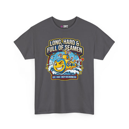 "Long, Hard & Full of Seamen" Funny Submarine T-Shirt