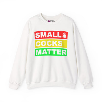Small Cocks Matter Funny Sweatshirt