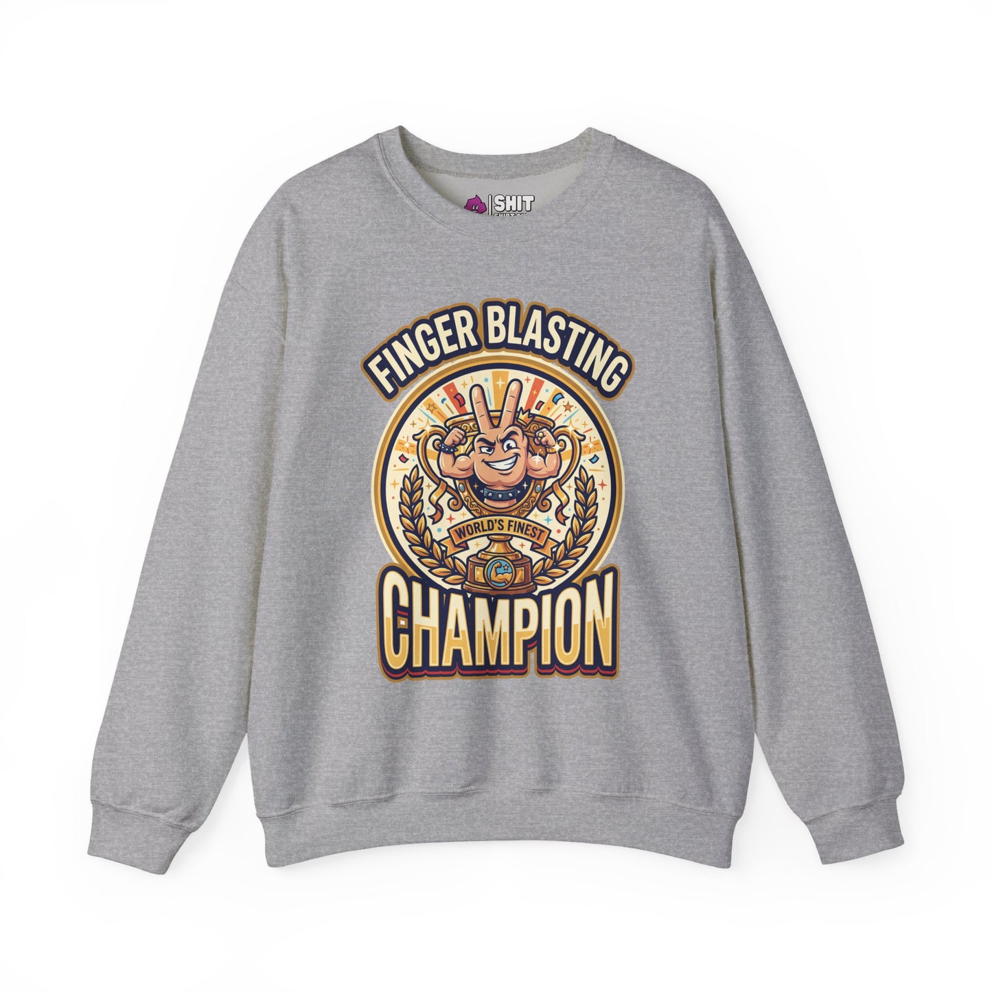 Finger Blasting Champion Funny Sweatshirt