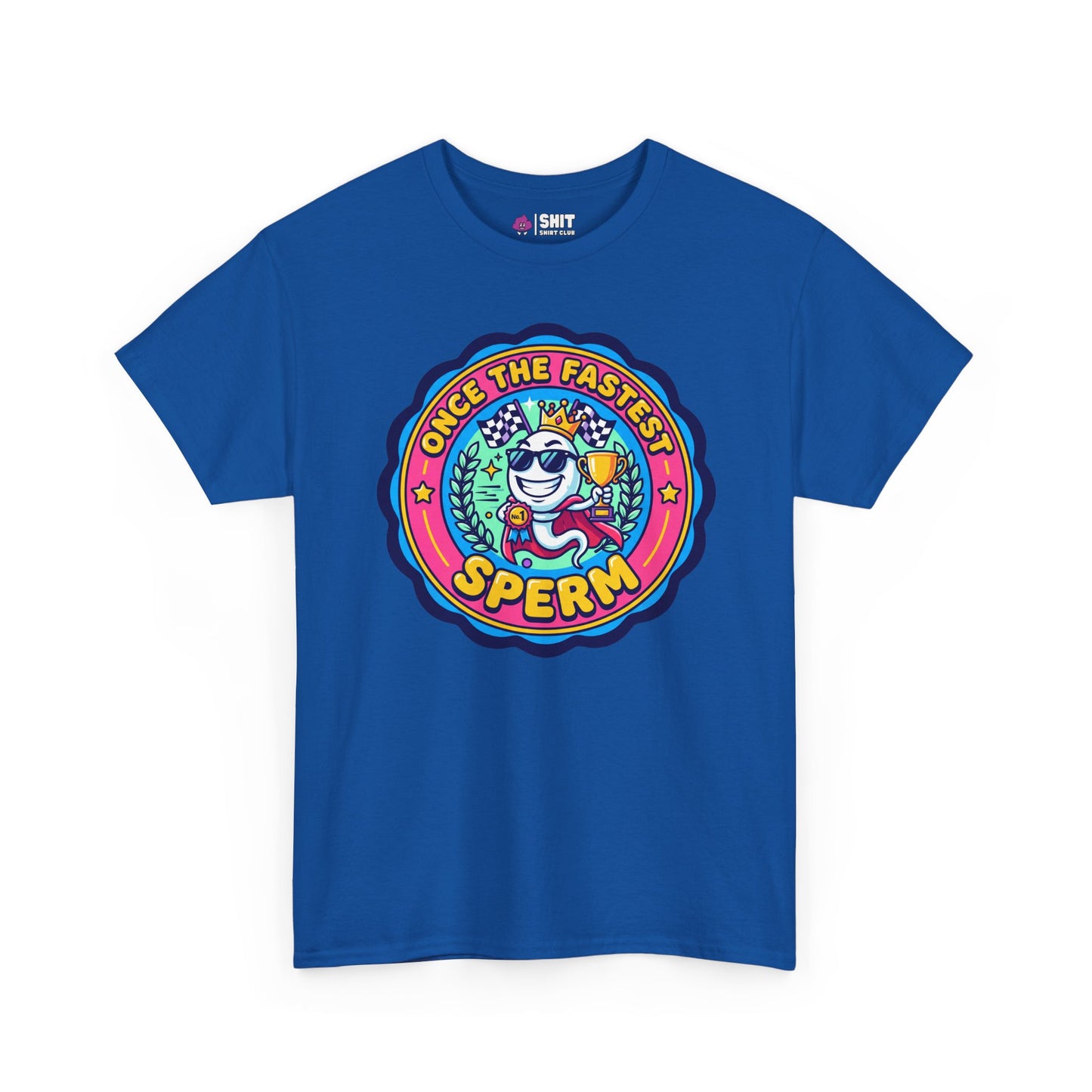 "Once the Fastest Sperm" Funny T-Shirt