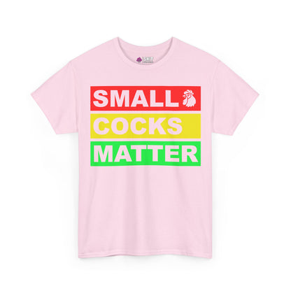 The Small Cocks Matter Tee features bold red, yellow, and green text bars on light pink, with a rooster icon. Perfect as a funny group shirt or stag do t-shirt for your next party!.