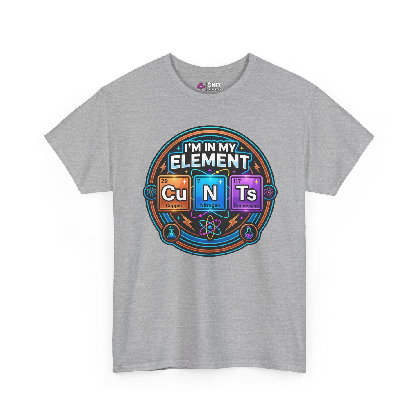 I'm In My Element Cu N Ts Rude T-Shirt