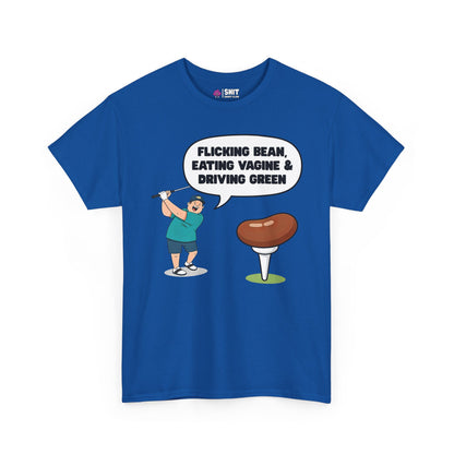 The "Flicking Bean, Eating Vagine & Driving Green" Tee is a blue stag do shirt with a cartoon golfer and giant golf tee, featuring a cheeky phrase—ideal for adding rude humor to your next funny golf outing.