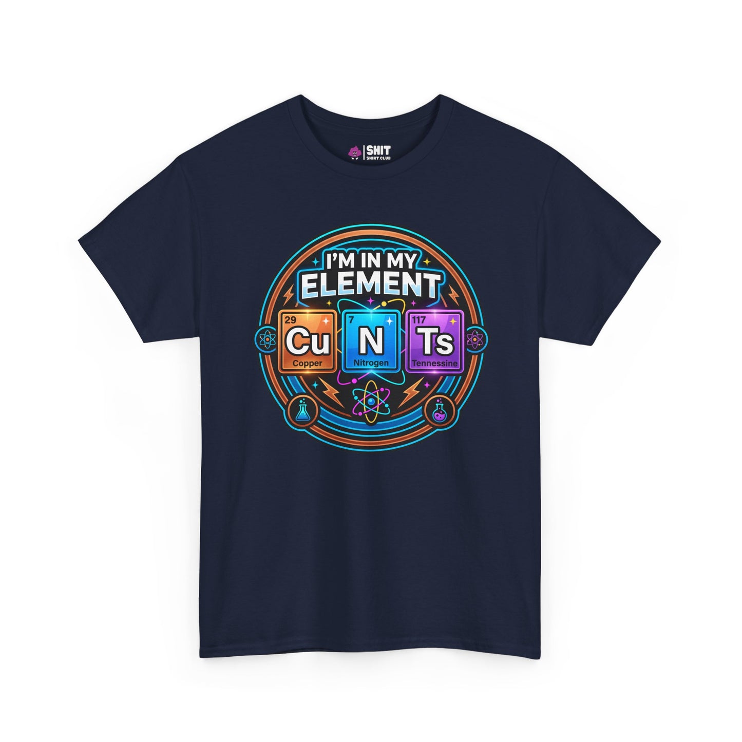 I'm In My Element Cu N Ts Rude T-Shirt