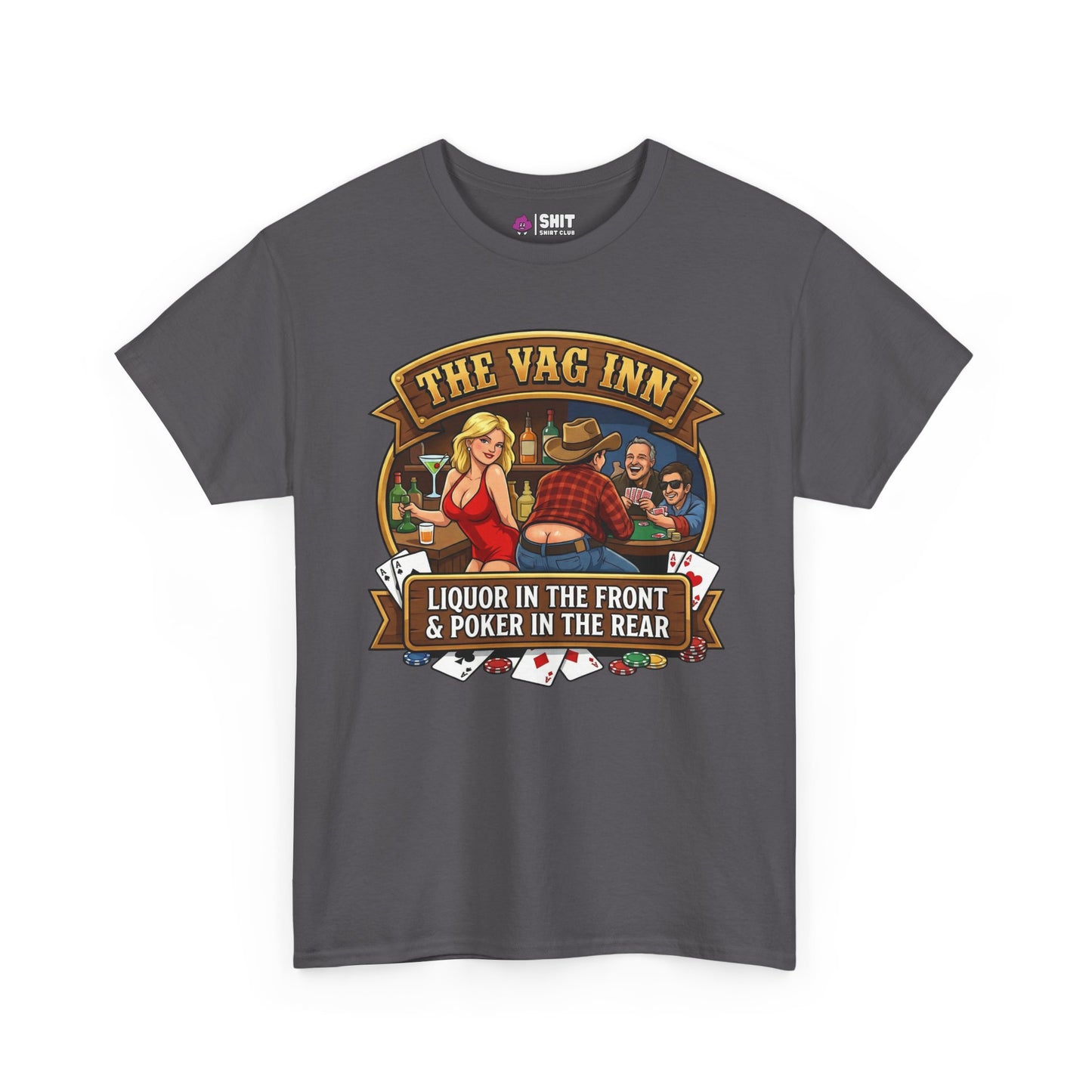 The Vag Inn Stag Do Tee is a gray unisex shirt with a cartoon woman in red and two men at a poker table. It reads "THE VAG INN" above, "LIQUOR IN THE FRONT & POKER IN THE REAR" below, with playing cards around the image.