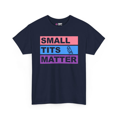The "Small Tits Matter" Tee in navy blue features bold pink, blue, and purple text with a cute bird design—ideal for a funny bride tribe shirt or your next hen do!.