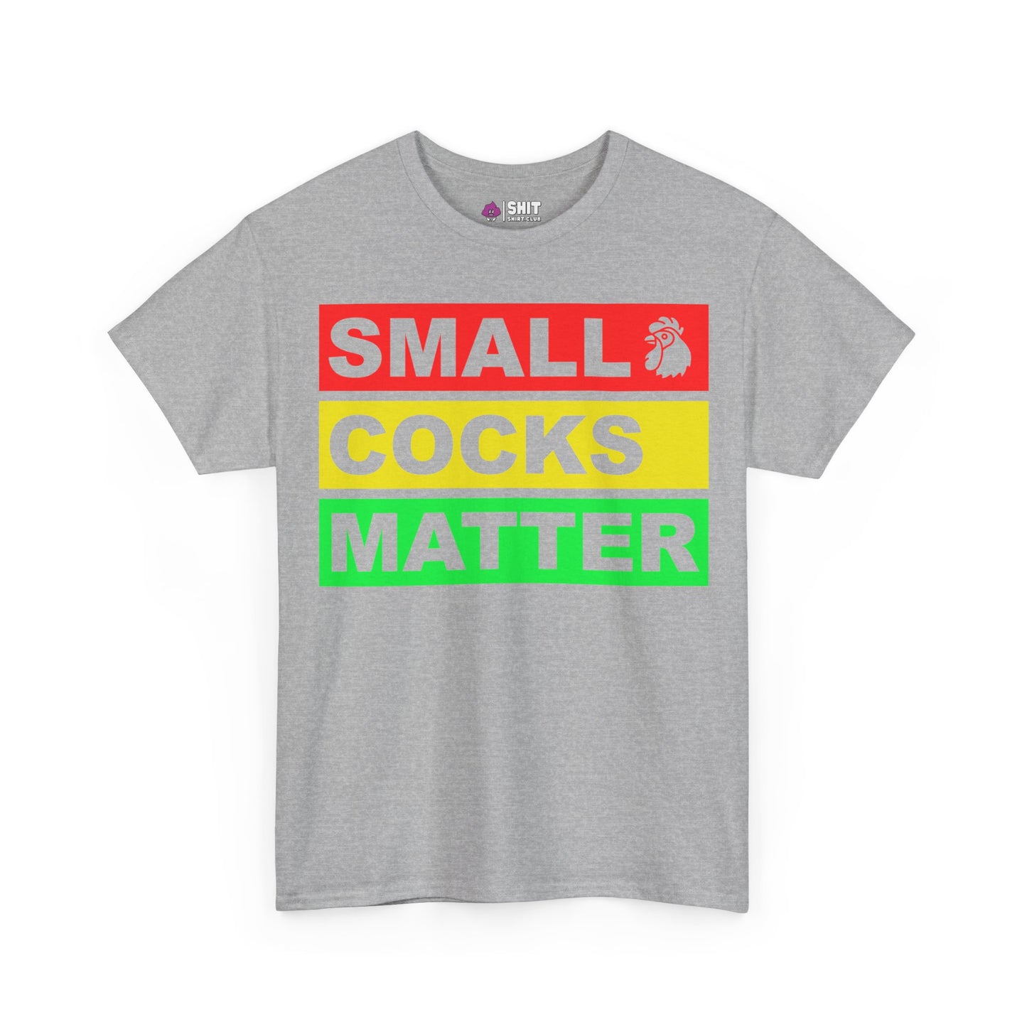 The Small Cocks Matter Tee is a gray men’s t-shirt with bold text in red, yellow, and green—SMALL (red with rooster head), COCKS (yellow), MATTER (green)—a funny shirt perfect for stag dos.