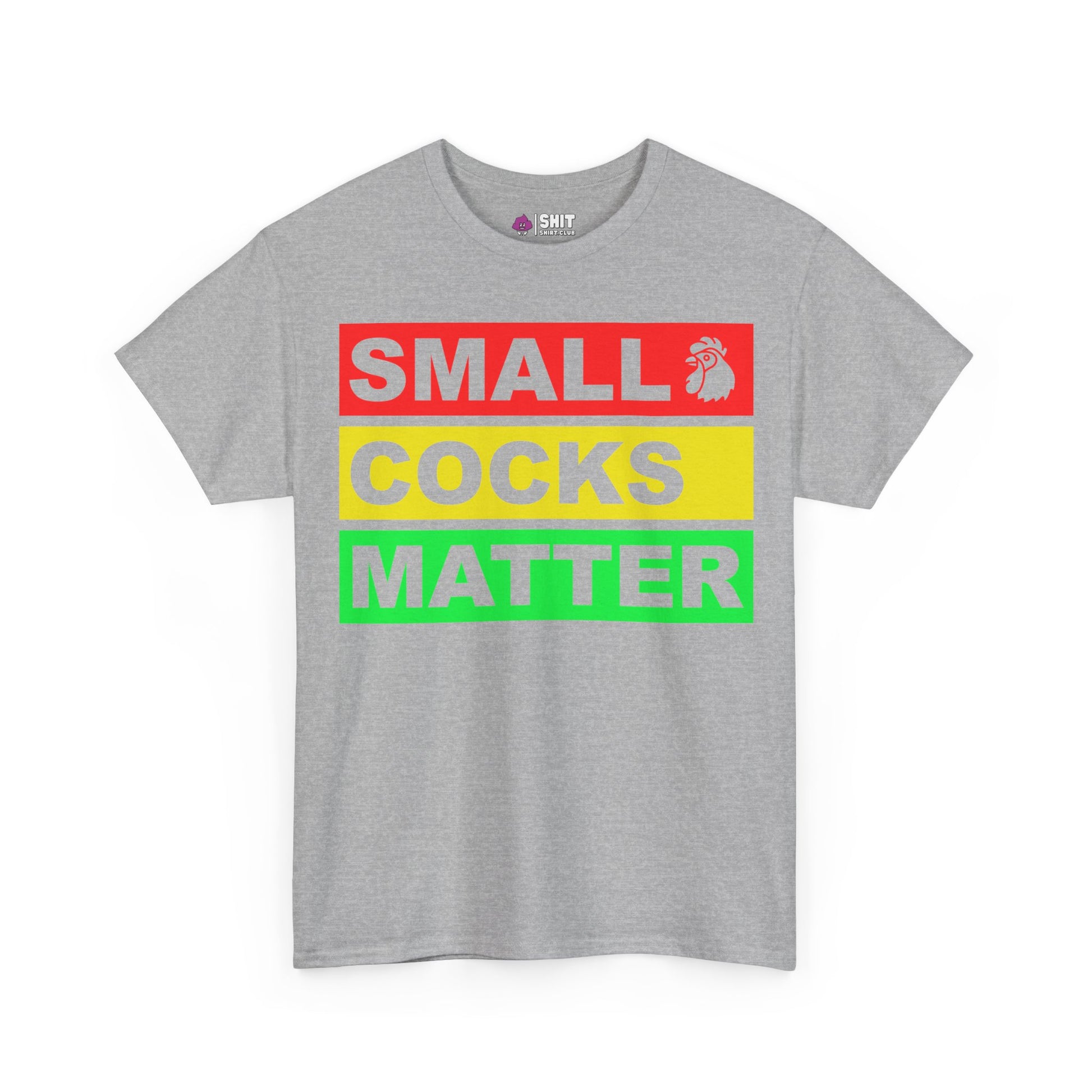 The Small Cocks Matter Tee is a gray men’s t-shirt with bold text in red, yellow, and green—SMALL (red with rooster head), COCKS (yellow), MATTER (green)—a funny shirt perfect for stag dos.