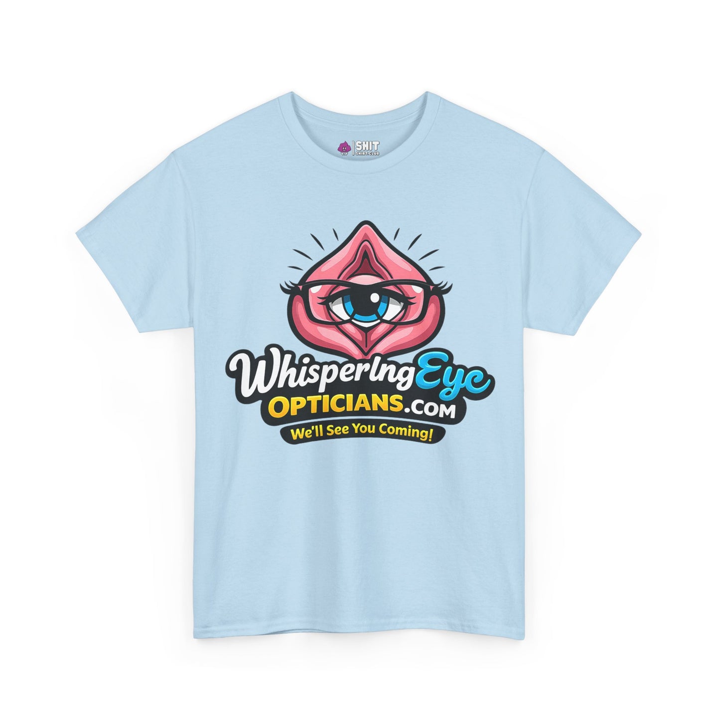 The Whispering Eye Opticians Logo Tee (We'll See You Coming!) is a light blue T-shirt with a bold eye-in-lips graphic and cheeky slogan—ideal as a playful stag do shirt.