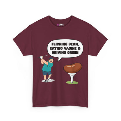 The "Flicking Bean, Eating Vagine & Driving Green" Tee is a maroon stag do shirt with a cartoon golfer hitting a bean-shaped ball and the cheeky phrase in a speech bubble—a hilarious and unique golf-themed shirt.