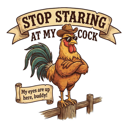 Stop Staring at My Cock Stag Do T-Shirt